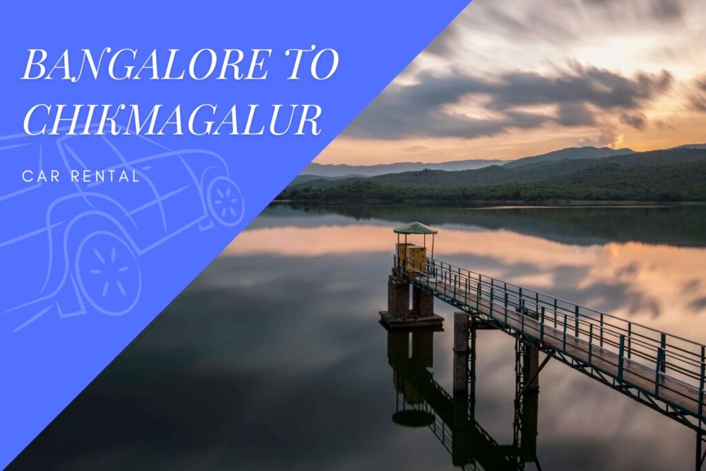 Bangalore to Chikmagalur Car Rental Service