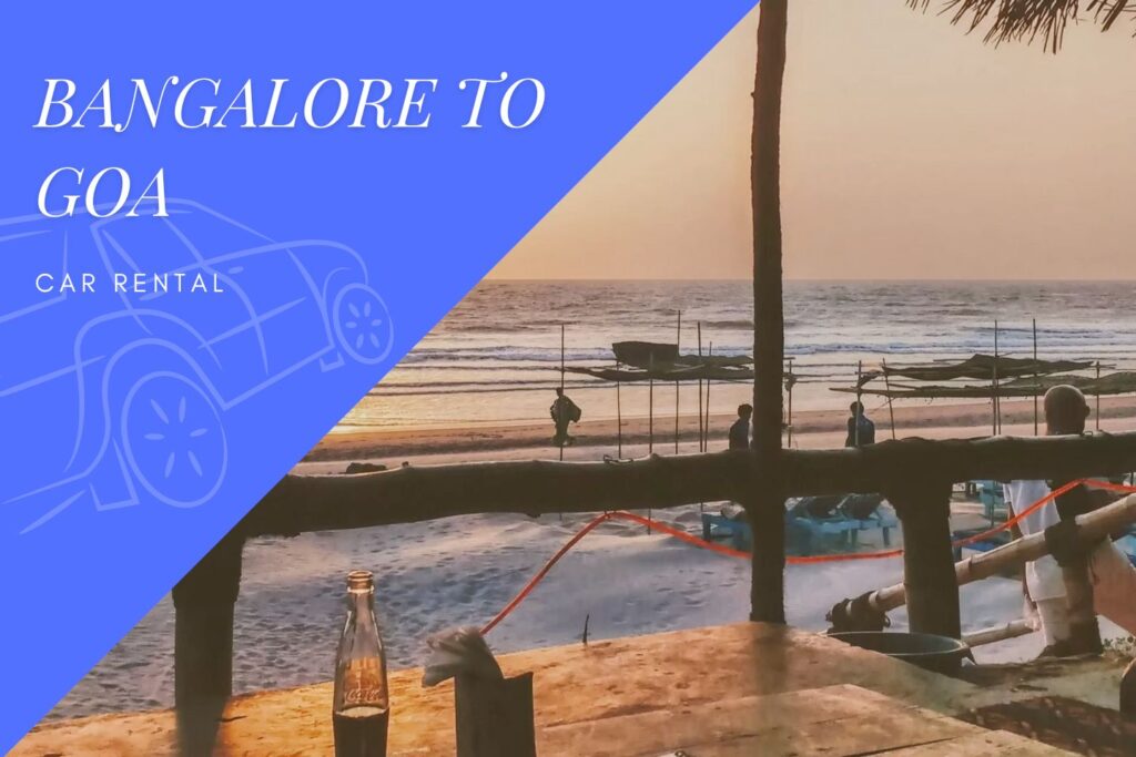 Bangalore to Goa Car Rental Service